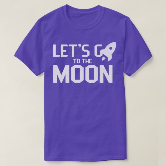 Let's go to the moon Moons Landing Space Eplore T-shirt (Design voorkant)