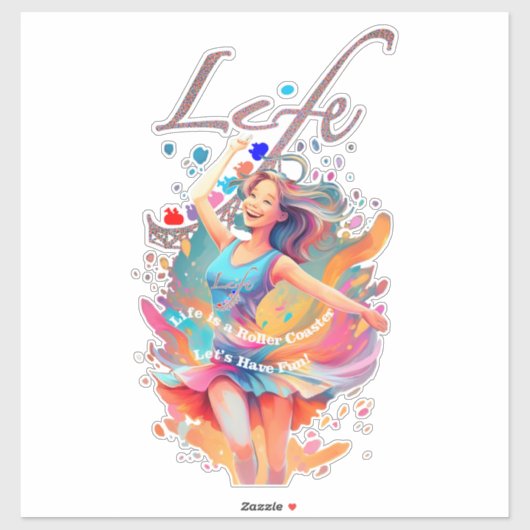 Let's Have Fun,Life a Roller Coaster Sticker (Vel)