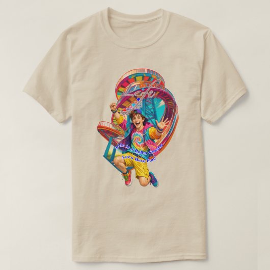 Let's Have Fun, Life is a Roller Coaster T-shirt (Design voorkant)