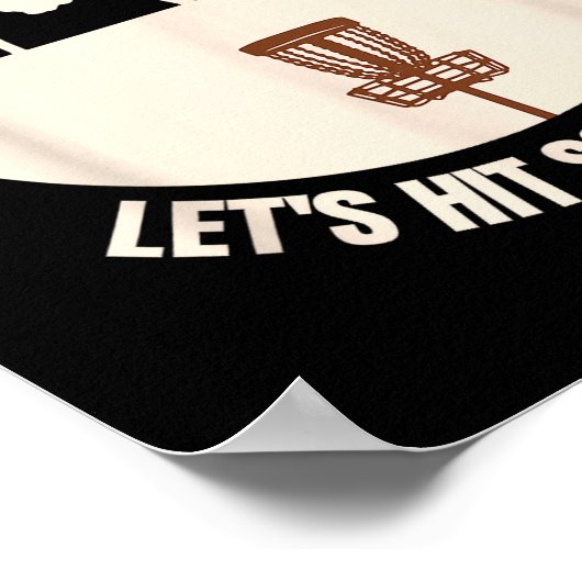 Let's Hit Some Trees Funny Disc Golf Lovers Disc G Poster (Hoek)