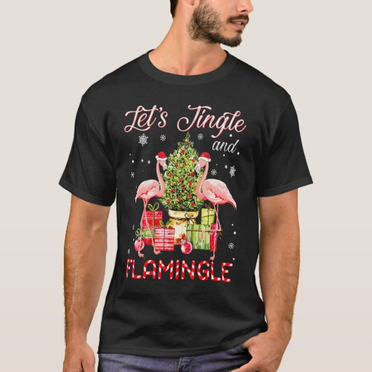 Lets Jingle and Flamingle Funny Flamingo Kerstmis T-shirt (Voorkant)