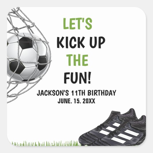 Let's Kick up the fun!, Fun Soccer Birthday Vierkante Sticker (Voorkant)