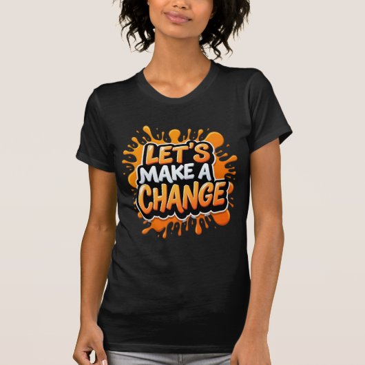 Let's Make a Change - Vrouwen Slim Fit T-shirt (Voorkant)