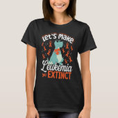 Let's Make Leukemia Extinct Dinosaur Leukemia Awar T-shirt (Voorkant)