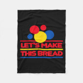 Let's Make This Bread  Fleece Deken (Voorkant)