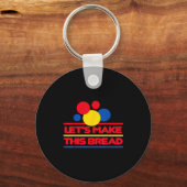 Let's Make This Bread Sleutelhanger (Voorkant)