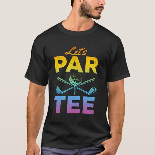 Let's par T-shirt - Funny Golfer Funny Golfing (Voorkant)