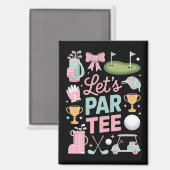 Let's Par Tee Golf Coquette Golfing Lover Gifts Magneet (Voorkant / Achterkant)