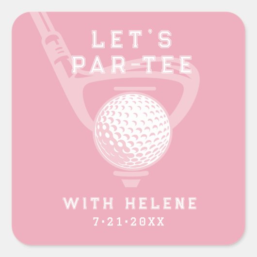 Let's Par-tee Golf Theme Birthday Pink Vierkante Sticker (Voorkant)
