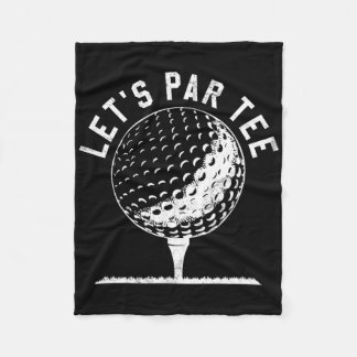 Lets Par Tee Shirt Funny Golf Player Gift  Fleece Deken