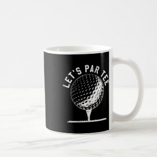 Lets Par Tee Shirt Funny Golf Player Gift  Koffiemok