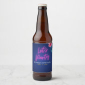 Let's Party Neon Electric Pink Fun Birthday Bier Etiket (Voorkant)