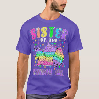 Let's Popit Sister of the Birthday Girl Popit T-shirt