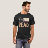 Lets Read Teacher Reading Books And Bookworm Libra T-shirt (Voorkant volledig)