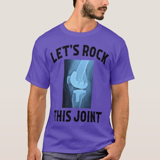 LetS Rockhis Joint Knee Replacement Surgery family T-shirt (Voorkant)