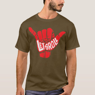 Lets Roll Brazililian JiuJitsu T-shirt