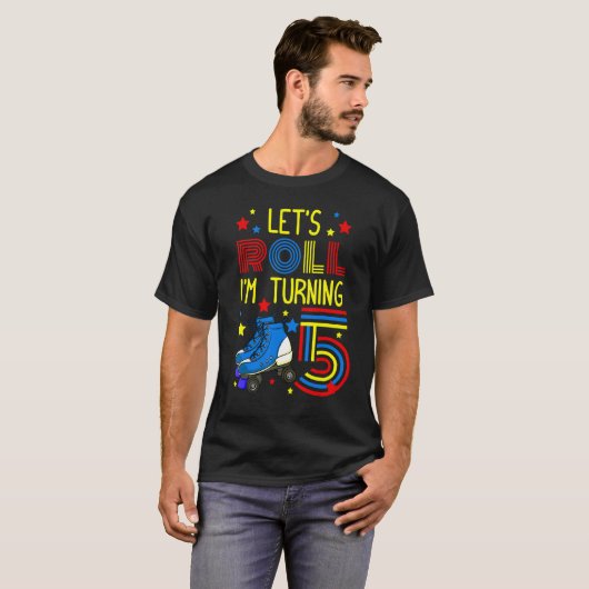 Let's Roll I'm Turning 5 Roller Skate Skating Bday T-shirt (Voorkant volledig)