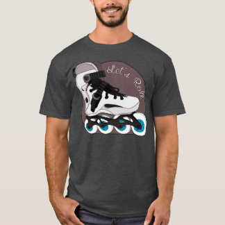 Lets Roll T-shirt