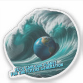 let's save our planet for the future generation sticker (Voorkant)