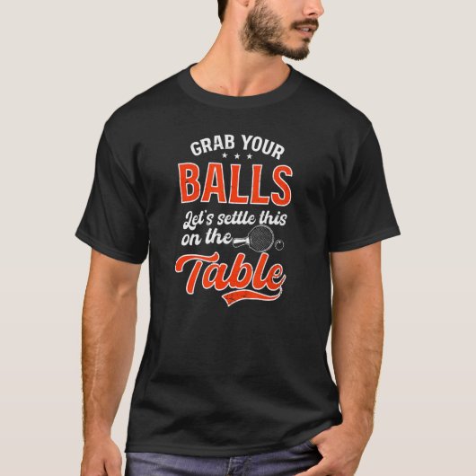 Let's Settle This On Table Table Tennis T-shirt (Voorkant)
