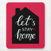Let's Stay Home 2 Muismat (Voorkant)