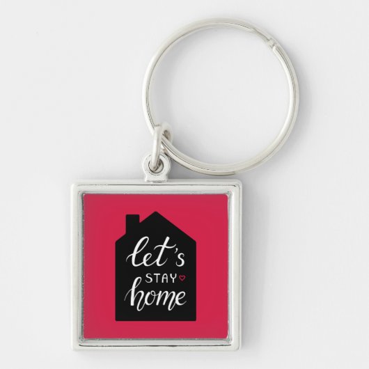 Let's Stay Home 2 Sleutelhanger (Voorkant)