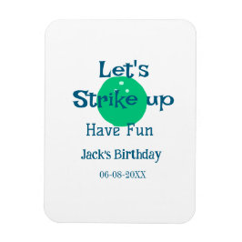 Let's strike up have fun green ball birthday name  magneet