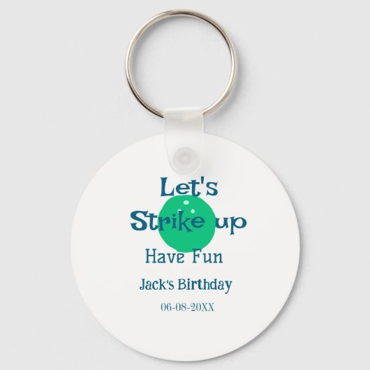 Let's strike up have fun green ball birthday name sleutelhanger (Voorkant)