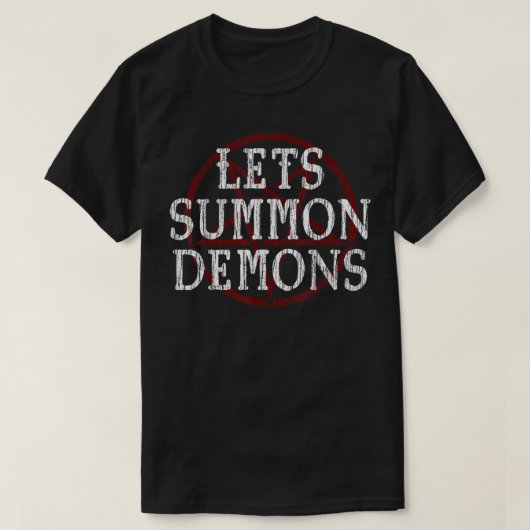 LETS SUMMON DEMONS, SATANIC, HORROR T-SHIRT (Design voorkant)