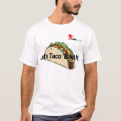 "Let's Taco 'About It" Leuke Taco Lovers T-shirt (Voorkant)