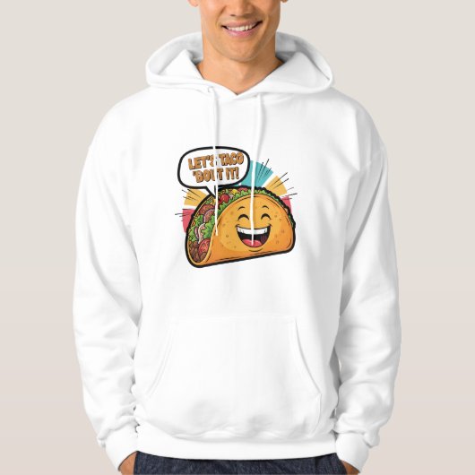 Let's Taco 'Bout It - Funny Happy Taco Cartoon Hoodie (Voorkant)