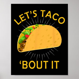Let's Taco Bout It Shirt - Taco Cinco de Mayo T-sh Poster