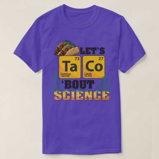 Let's Taco 'Bout Science, Food Pun, Funny Cinco de T-shirt (Design voorkant)