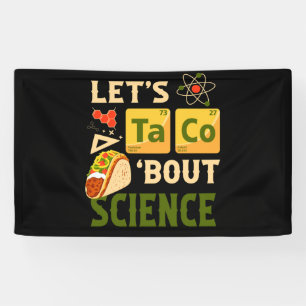 Let's Taco 'Bout Science Pun Tacos Spandoek