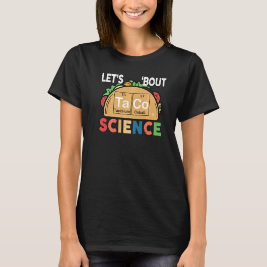 Lets Taco Bout Science Teacher T-shirt (Voorkant)