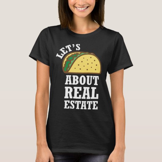 Lets Taco over vastgoed beleggen T-shirt (Voorkant)