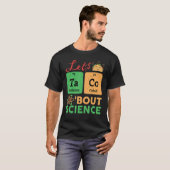 Lets Tacos Bout Science Chemistry Biology Physics T-shirt (Voorkant volledig)