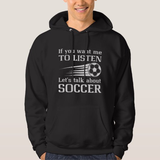 Let's Talk About Soccer Hoodie (Voorkant)