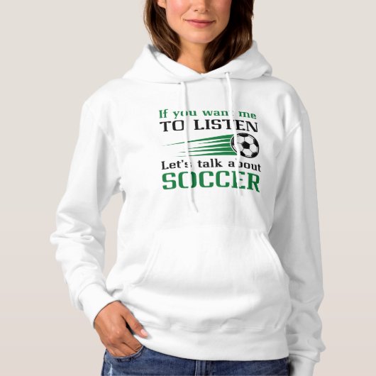 Let's Talk About Soccer Hoodie (Voorkant)
