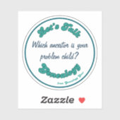 Let's Talk Genealogy: Problem Child Sticker (Vel)