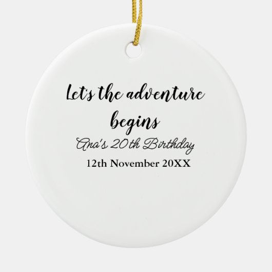 lets the adventure begins 20th birthday add name d keramisch ornament (Voorkant)