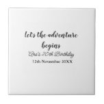 lets the adventure begins 20th birthday add name d tegeltje<br><div class="desc">Design</div>