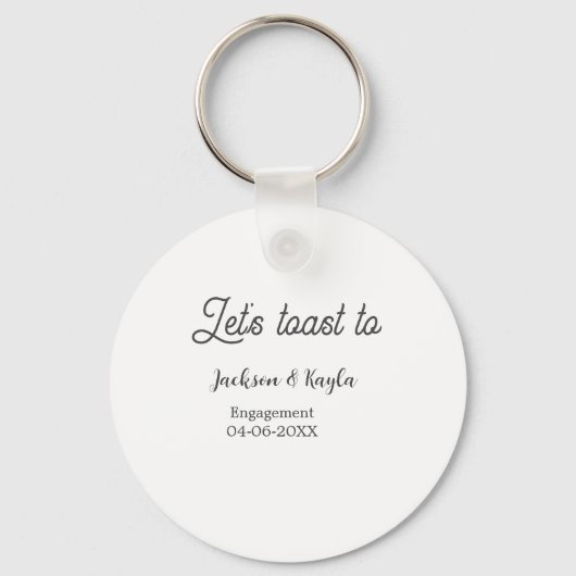 Let's toast to engagement party name date elegant  sleutelhanger (Voorkant)