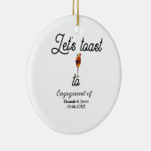 Let's toast to engagement party name date glass keramisch ornament (Rechts)