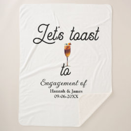 Let's toast to engagement party name date glass sherpa deken