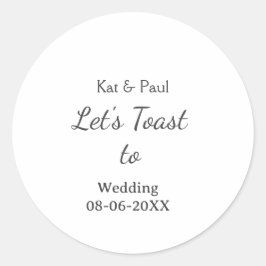 Let's toast to wedding add name date simple couple ronde sticker