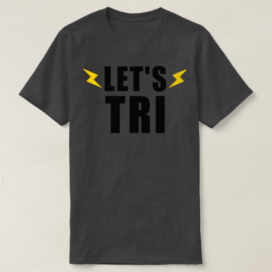 LETS TRI SWIM BIKE RUN GIFT TRIATHLET TRIATHLON 5 T-SHIRT (Design voorkant)