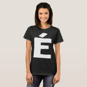 Letter É groot en vet wit T-shirt (Voorkant volledig)
