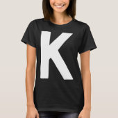 Letter K big and bold white T-shirt (Voorkant)
