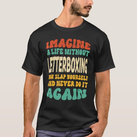 Letterboxing Quote voor Letterboxing T-shirt (Voorkant)